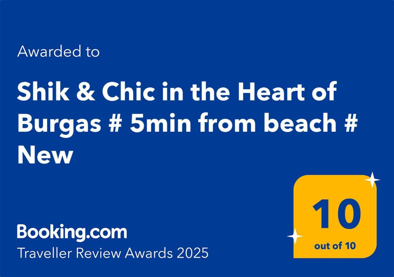 Shik & Chic In The Heart Of # 5min From # New * Burgas